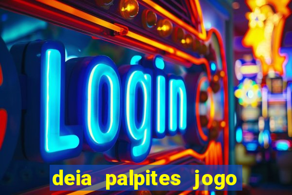 deia palpites jogo do bicho